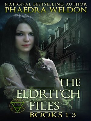 cover image of The Eldritch Files Books 1-3